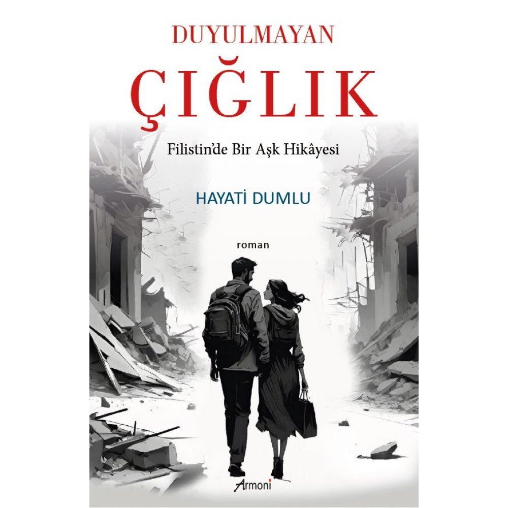 Duyulmayan Çığlık Filistin'de Bir Aşk Hikayesi Duyulmayan Çığlık Filistin'de Bir Aşk Hikayesi