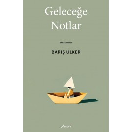 Geleceğe Notlar