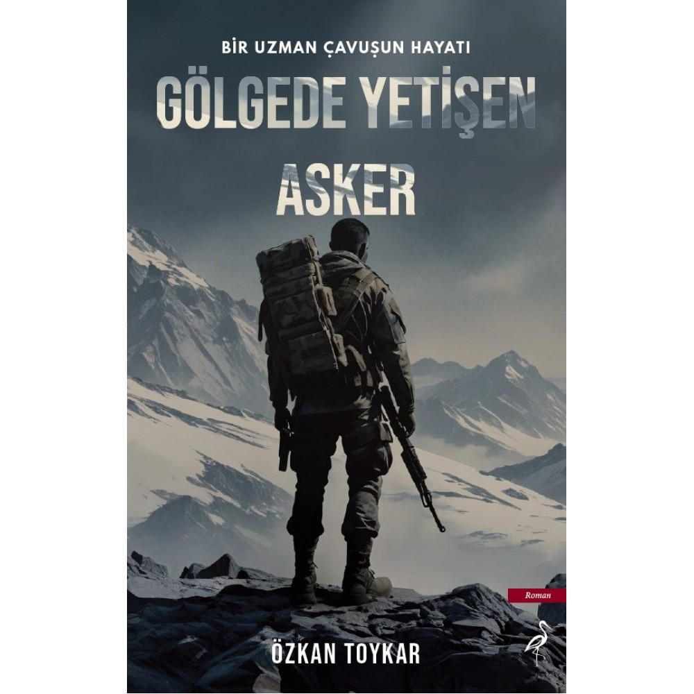 Gölgede Yetişen Asker Gölgede Yetişen Asker