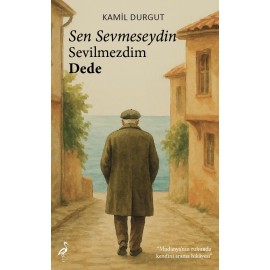 Sen Sevmeseydin Sevilmezdim Dede