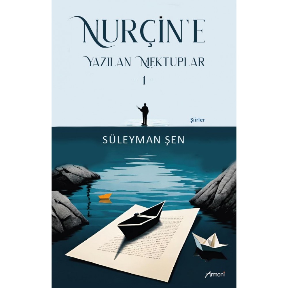 Nurçin'e Yazılan Mektuplar 1
