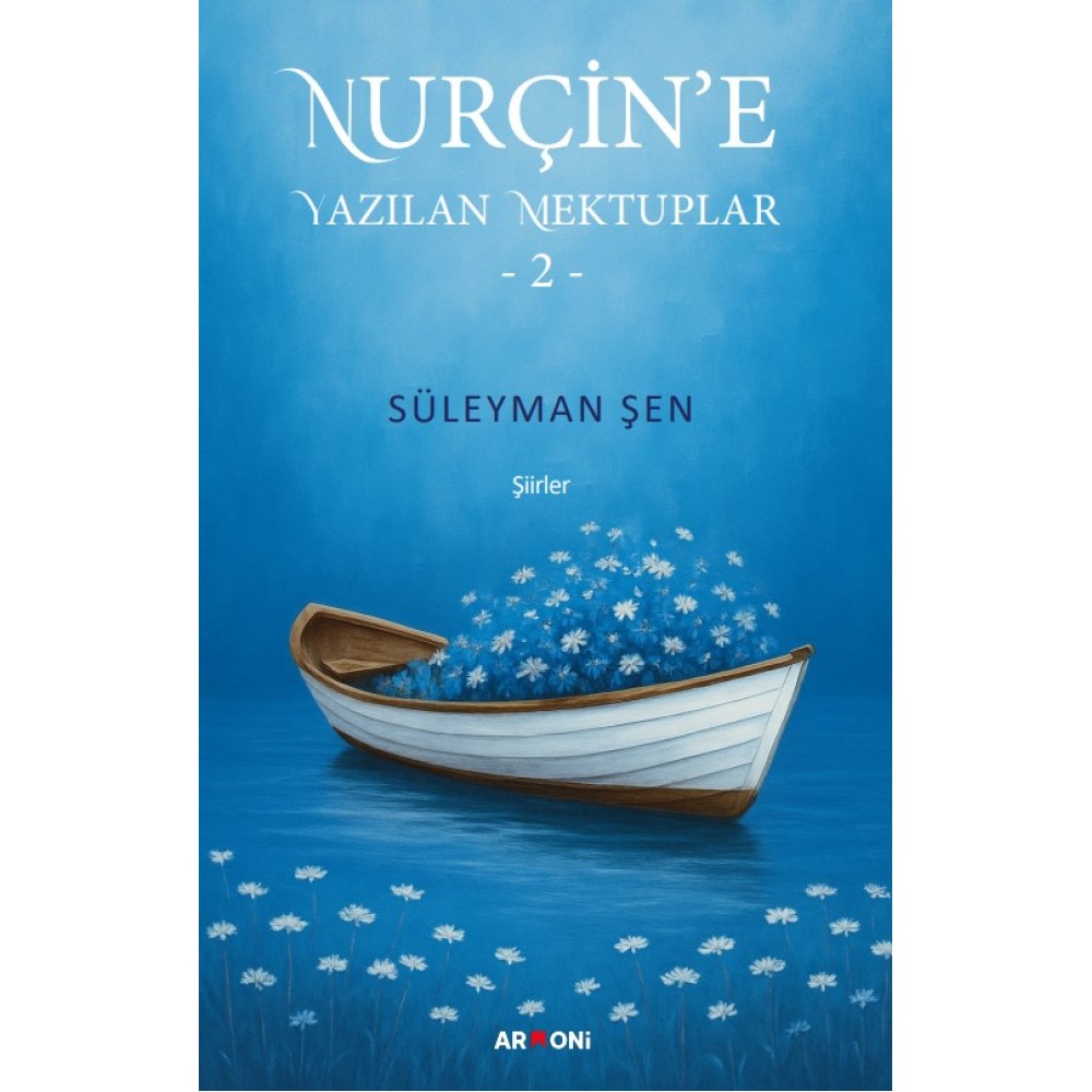 Nurçin'e Yazılan Mektuplar 2