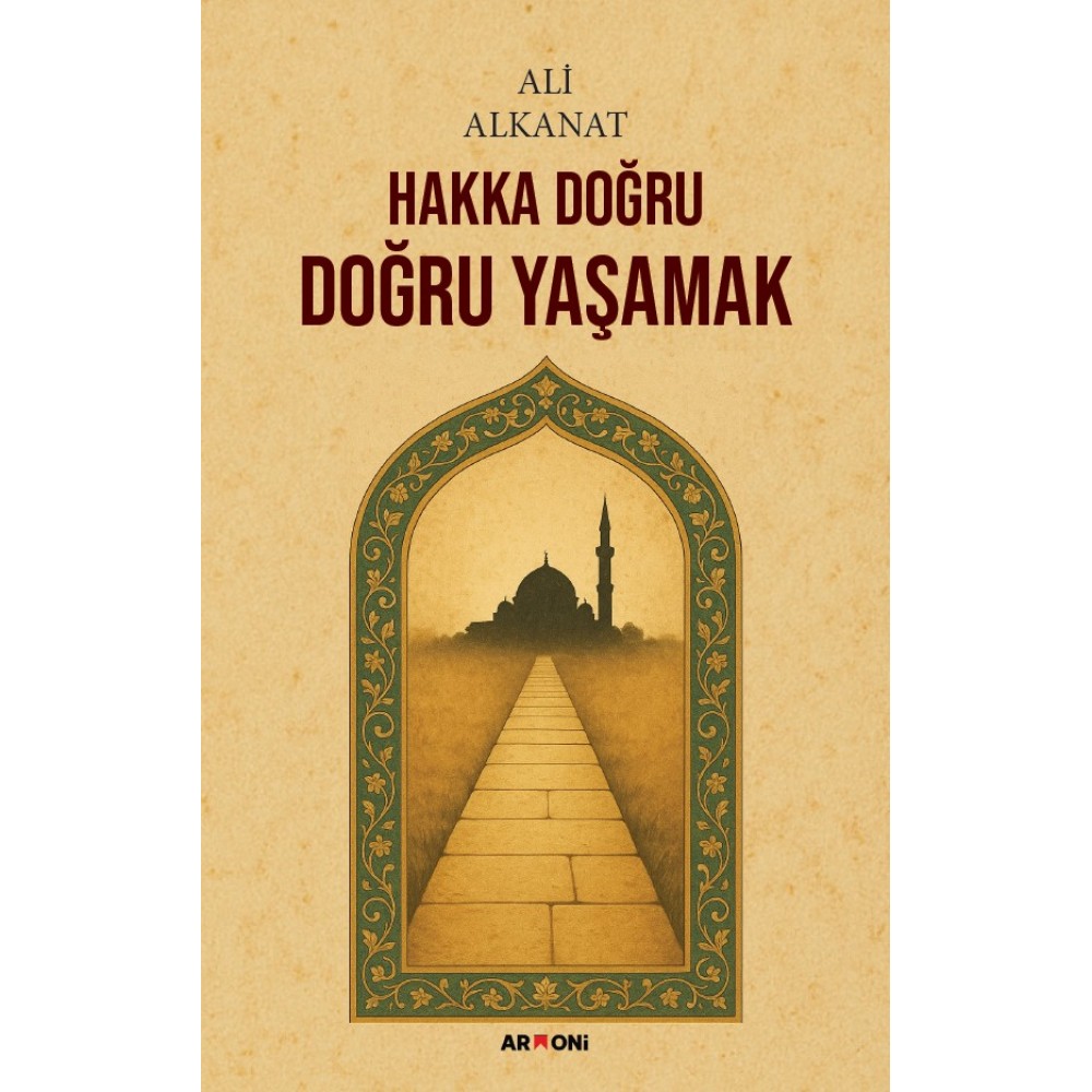 Hakka Doğru Doğru Yaşamak