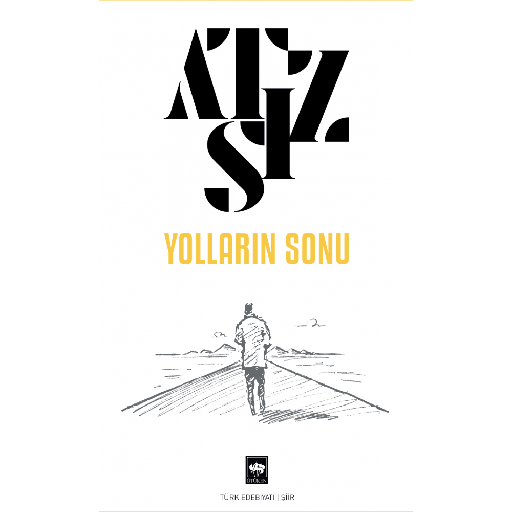 Yolların Sonu Yolların Sonu